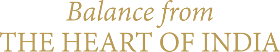 Balance from the heart of India